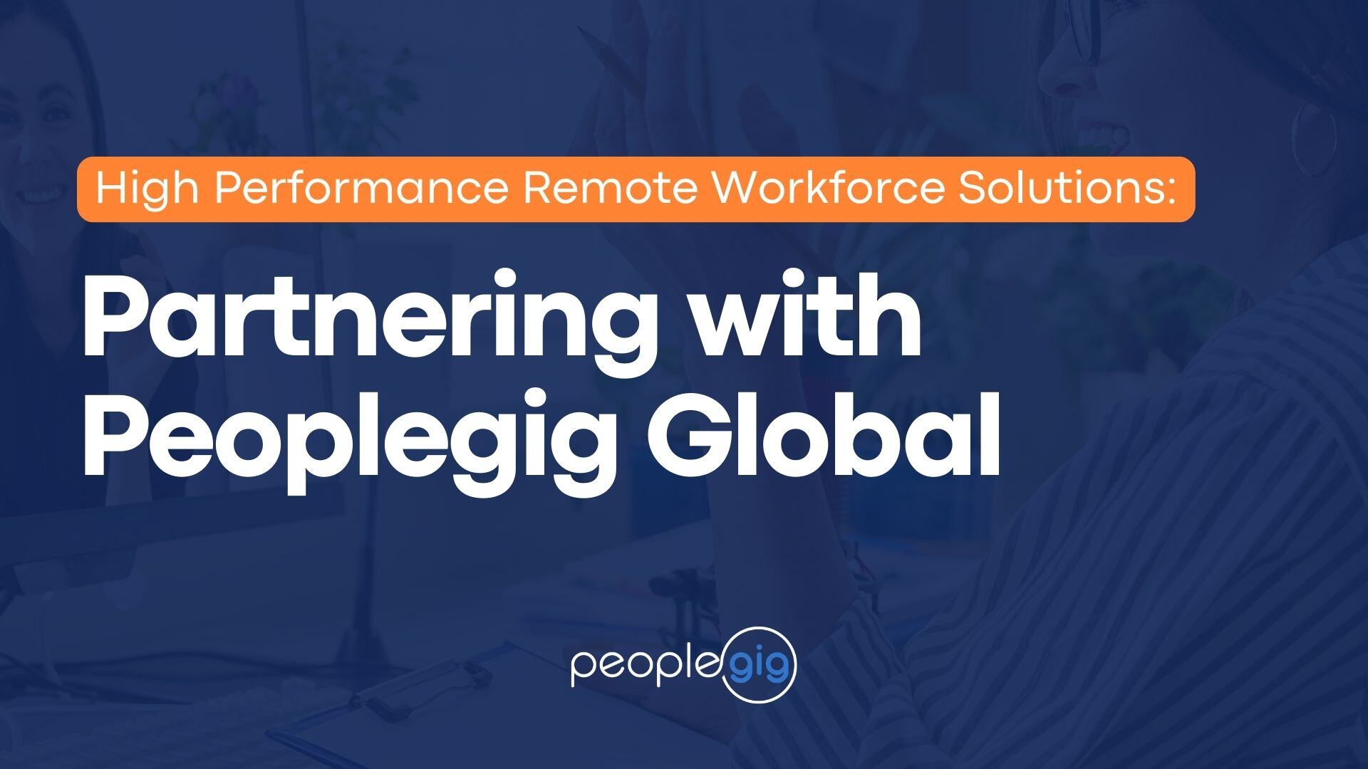 High Performance Remote Workforce Solutions